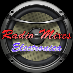 Radio Mixes Electronica