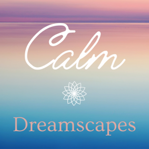 Calm Dreamscape