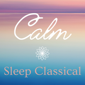 Calm Sleep Classical