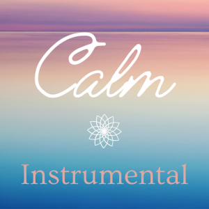 Calm Soothing Instrumental