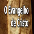 O Evangelho de Cristo