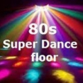 80s Super Dance floor